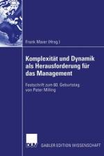 Komplexitat Und Dynamik Als Herausforderung Fur Das Management