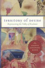 Territory of Desire af Ananya Jahanara Kabir