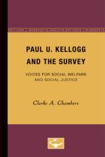 Paul U. Kellogg and the Survey af Clarke A. Chambers