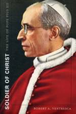 Soldier of Christ af Robert A. Ventresca