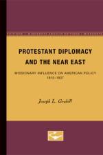 Protestant Diplomacy and the Near East af Joseph L. Grabill