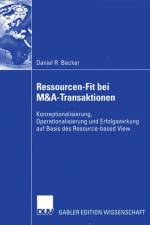 Ressourcen-Fit bei M&A-Transaktionen af Daniel R. Becker