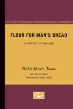 Flour for Man's Bread af Walter Dorwin Teague