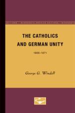 The Catholics and German Unity af George G. Windell