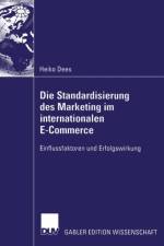 Die Standardisierung des Marketing im Internationalen E-Commerce af Heiko Dees