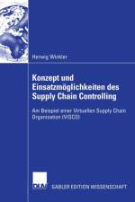 Konzept und Einsatzmoglichkeiten des Supply Chain Controlling af Herwig Winkler