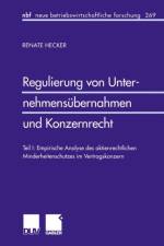 Regulierung von Unternehmensubernahmen und Konzernrecht af Renate Hecker