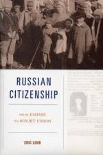 Russian Citizenship af Eric Lohr