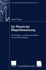 Zur Theorie der Wagnisfinanzierung af Jochen Bigus