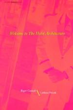 Welcome to the Hotel Architecture af Roger (The Hotel Architecture) Connah