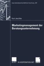 Marketingmanagement der Beratungsunternehmung af Kurt Jeschke
