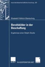 Berufsbilder in der Beschaffung af Elisabeth Frohlich-Glantschnig