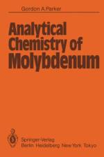 Analytical Chemistry of Molybdenum af G.A. Parker