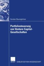 Portfoliosteuerung von Venture Capital-Gesellschaften af Carsten Baumgartner