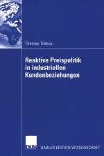 Reaktive Preispolitik in Industriellen Kundenbeziehungen af Thomas Titzkus