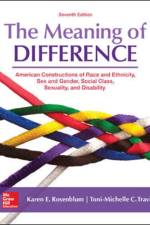 The Meaning of Difference: American Constructions of Race and Ethnicity, Sex and Gender, Social Class, Sexuality, and Disability af Karen Rosenblum