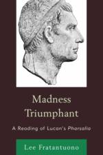 Madness Triumphant af Lee Fratantuono 2