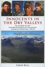 Innocents in the Dry Valleys af Colin Bull