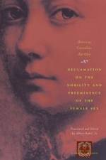 Declamation on the Nobility and Preeminence of the Female Sex af Henricus Cornelius Agrippa