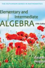 Elementary and Intermediate Algebra af Stefan Baratto