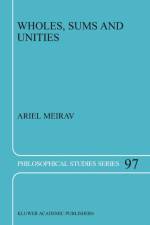 Wholes, Sums and Unities af A. Meirav