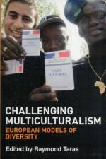 Challenging Multiculturalism af Ray Taras