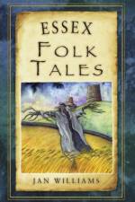 Essex Folk Tales af Jan Williams
