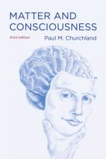 Matter and Consciousness af Paul M. (University of California Churchland