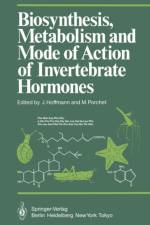 Biosynthesis, Metabolism and Mode of Action of Invertebrate Hormones
