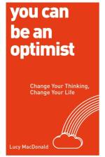 You Can be an Optimist af Lucy MacDonald