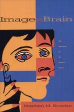 Image And Brain af Stephen M. (Minerva Schools at KGI) Kosslyn