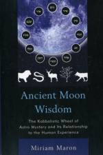 Ancient Moon Wisdom af Miriam Maron