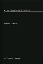 What Determines Savings? af Laurence J. (Professor of Economics