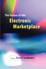 Future of the Electronic Marketplace