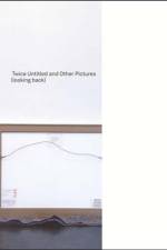 Twice Untitled and Other Pictures (looking back) af Louise Lawler