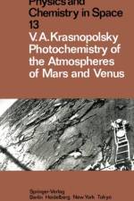 Photochemistry of the Atmospheres of Mars and Venus af Vladimir A. Krasnopolsky