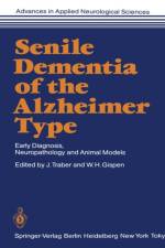 Senile Dementia of the Alzheimer Type
