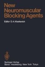 New Neuromuscular Blocking Agents