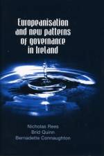 Europeanisation and New Patterns of Governance in Ireland af Nicholas Rees