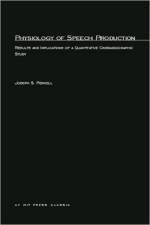 Physiology of Speech Production af Joseph S. Perkell