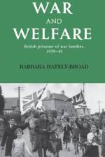 War and Welfare af Barbara Hately