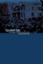 Spoiled Silk af George William Shea