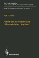 Vorbehalte Zu Multilateralen Volkerrechtlichen Vertragen / Reservations to Multilateral Treaties af Rolf Kuhner