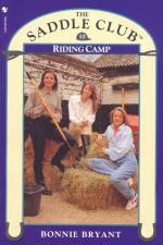 Saddle Club Book 10: Riding Camp af Bonnie Bryant