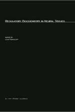 Regulatory Biochemistry in Neural Tissues