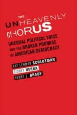 The Unheavenly Chorus af Kay Lehman Schlozman