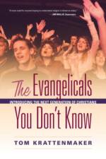 The Evangelicals You Don't Know af Tom Krattenmaker