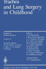Trachea and Lung Surgery in Childhood