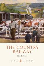 The Country Railway af Tim Bryan