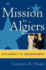 Mission to Algiers af Cameron R. Hume